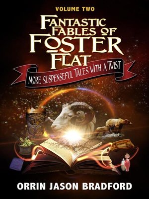 cover image of Fantastic Fables of Foster Flat Volume Two
